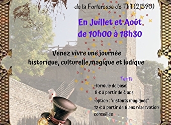 Les Mercredis magiques de la Forteresse  de Thil - VIC-SOUS-THIL